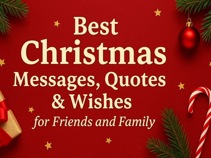 Best Christmas Messages, Quotes & Wishes for Friends and Family