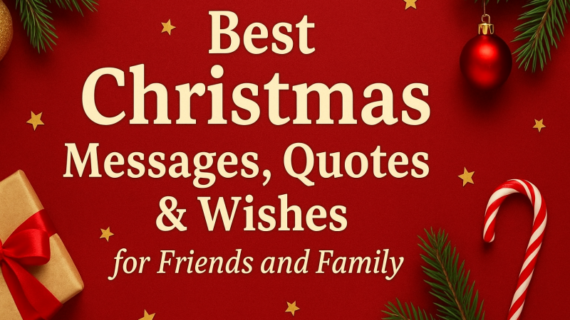 Best Christmas Messages, Quotes & Wishes for Friends and Family
